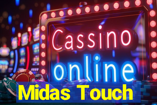 Midas Touch